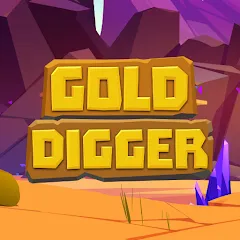 Взломанная Gold Digger (Голд Диггер)  [МОД Unlimited Money] - стабильная версия apk на Андроид