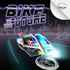 Скачать взломанную Bike to the Future (Байк ту зе Фьючер)  [МОД Menu] - последняя версия apk на Андроид